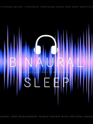 Binaural Sleep - Binaural and Isochronic Music Mixed with Natural Sounds