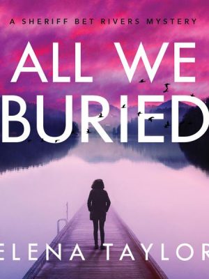 All We Buried