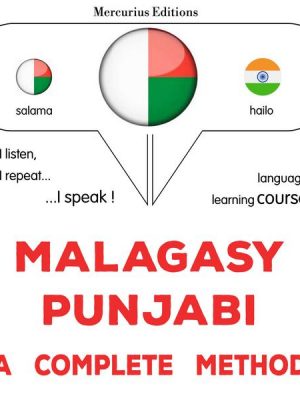 Malagasy - Punjabi : a complete method