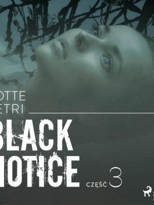 Black notice: część 3