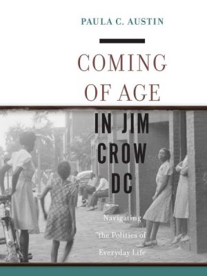 Coming of Age in Jim Crow DC