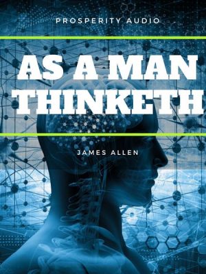 As A Man Thinketh