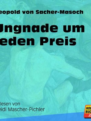 Ungnade um jeden Preis