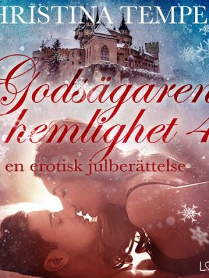 Godsägarens hemlighet 4 – en erotisk julberättelse