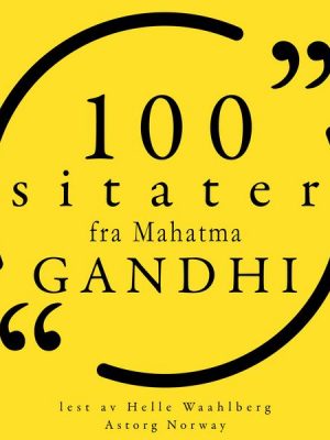 100 sitater fra Mahatma Gandhi