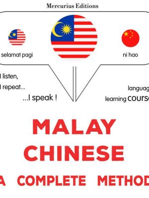 Malay - Chinese : a complete method