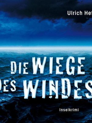 Die Wiege des Windes (Gekürzt)