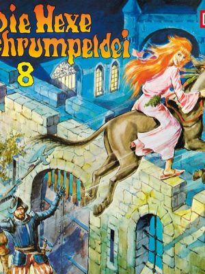 Folge 08: Die Hexe Schrumpeldei und der geheimnisvolle Turm