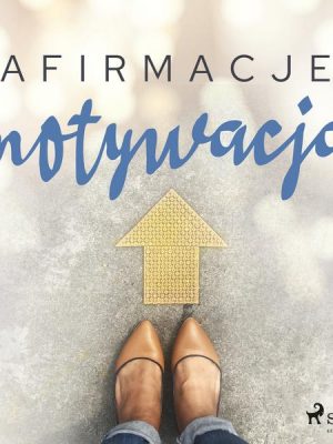 Afirmacje – Motywacja