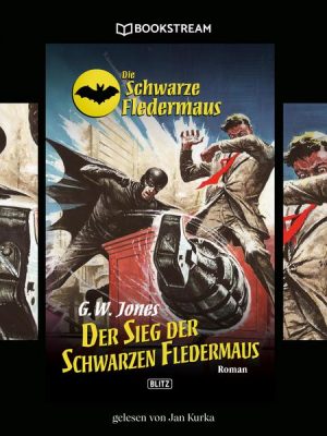 Der Sieg der Schwarzen Fledermaus