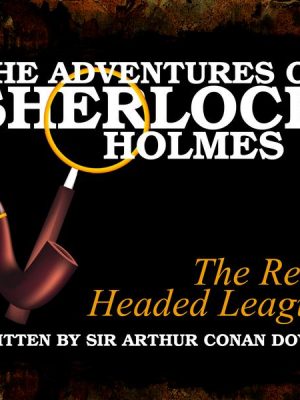 The Adventures of Sherlock Holmes - The Red-Headed League