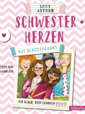 Schwesterherzen 2: Auf Klassenfahrt