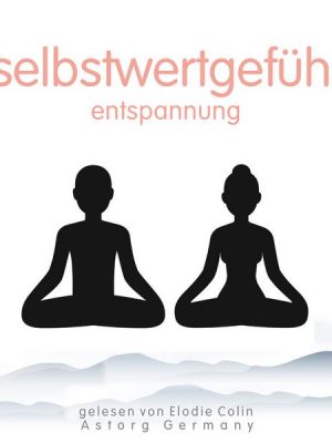 Selbstwertgefühl-Entspannung