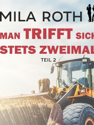 Man trifft sich stets zweimal (Teil 2)