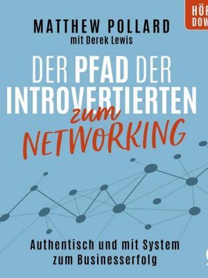 Der Pfad der Introvertierten zum Networking
