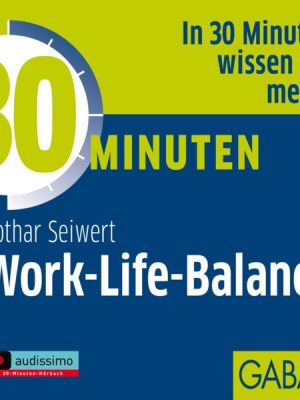 30 Minuten Work-Life-Balance