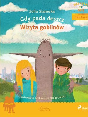 Gdy pada deszcz - Wizyta Goblinów