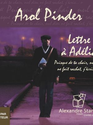 Lettre à Adélia