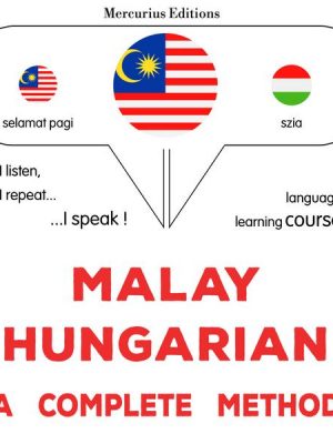 Malay - Hungarian : a complete method