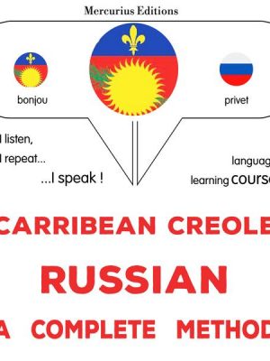 Carribean Creole - Russian : a complete method