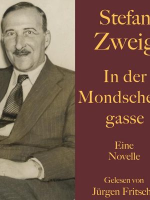 Stefan Zweig: In der Mondscheingasse