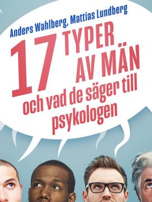 17 typer av män - och vad de säger till psykologen