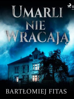 Umarli nie wracają