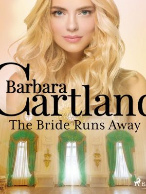 The Bride Runs Away (Barbara Cartland's Pink Collection 117)