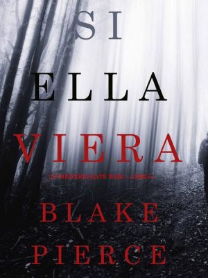 Si Ella Viera (Un Misterio Kate Wise—Libro 2)