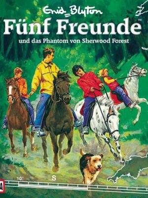 Folge 52: Fünf Freunde und das Phantom von Sherwood Forest