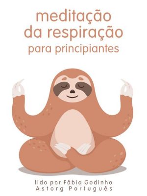 Meditação respiratória para iniciantes