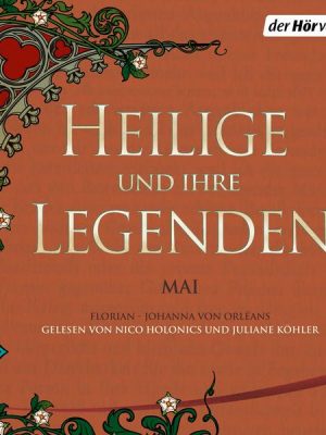 Heilige und ihre Legenden: Mai