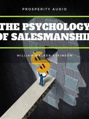 The Psychology of Salesmanship