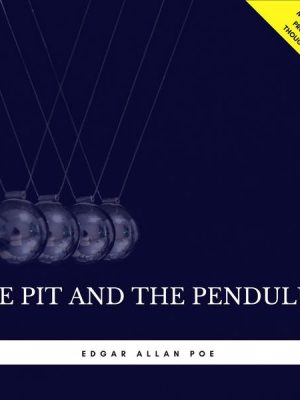 The Pit and the Pendulum