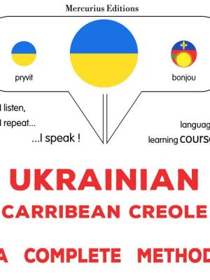 Ukrainian - Carribean Creole : a complete method