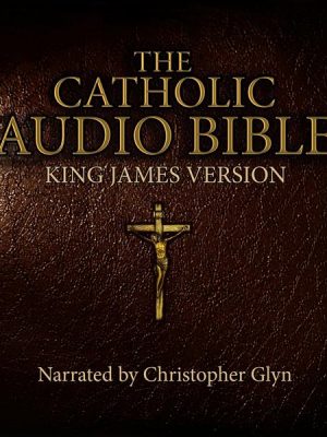 The Catholic Audio Bible