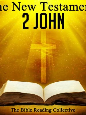 The New Testament: 2 John