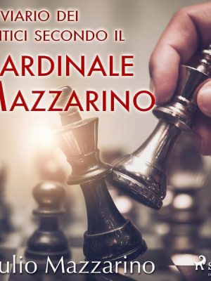 Breviario dei politici secondo il Cardinale Mazzarino