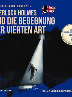 Sherlock Holmes und die Begegnung der vierten Art