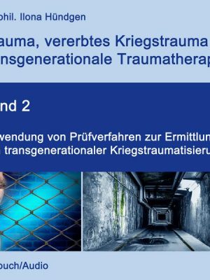 Anwendung von Prüfverfahren zur Ermittlung von transgenerationaler Kriegstraumatisierung