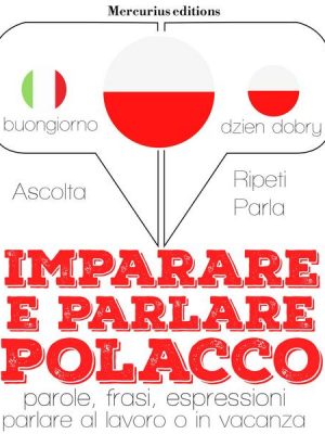 Imparare & parlare Polacco