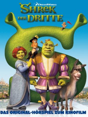 Shrek der Dritte (Das Original-Hörspiel zum Kinofilm)