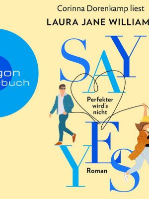 Say yes - Perfekter wird's nicht