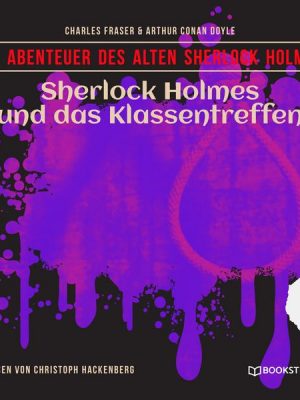 Sherlock Holmes und das Klassentreffen