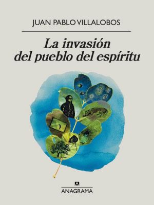 La invasión del pueblo del espíritu