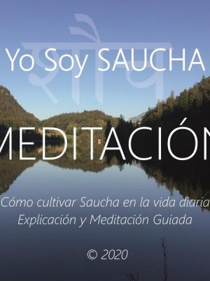 Meditación - Yo Soy Saucha