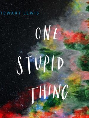 One Stupid Thing (Unabridged)