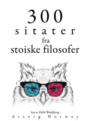 300 sitater fra stoiske filosofer