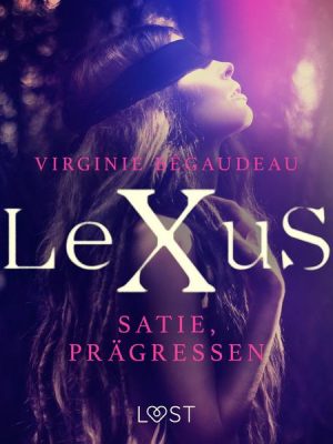 LeXuS: Satie