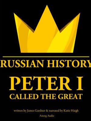 Peter I Called The Great